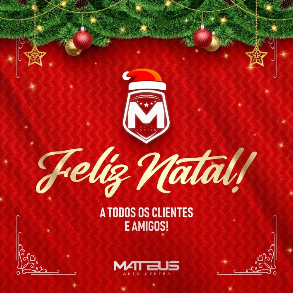 Mateus Auto Center deseja um Feliz Natal a todos os clientes